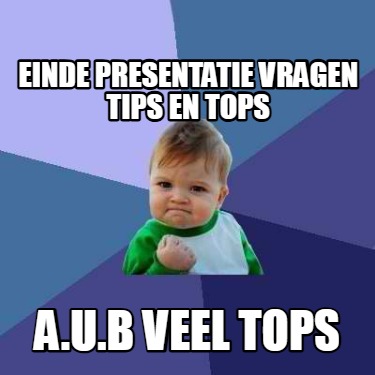 einde-presentatie-vragen-tips-en-tops-a.u.b-veel-tops