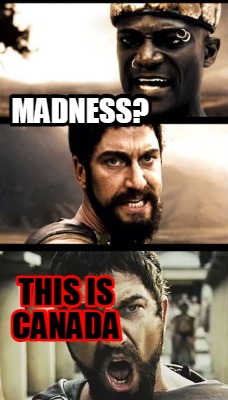 madness-this-is-canada