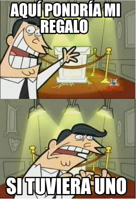 aqu-pondra-mi-regalo-si-tuviera-uno9