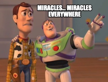 miracles...-miracles-everywhere