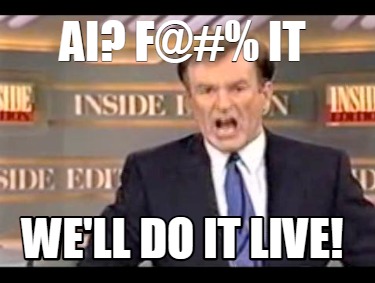 ai-f-it-well-do-it-live