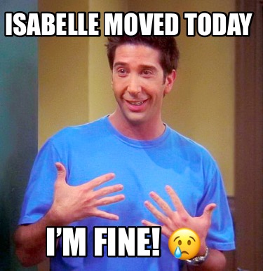 isabelle-moved-today-im-fine-