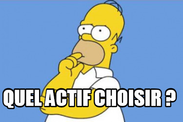 quel-actif-choisir-