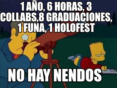1-ao-6-horas-3-collabs8-graduaciones-1-funa-1-holofest-no-hay-nendos