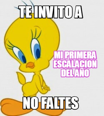 te-invito-a-no-faltes-mi-primera-escalacion-del-ao
