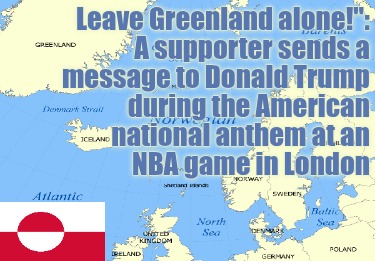 leave-greenland-alone-a-supporter-sends-a-message-to-donald-trump-during-the-ame