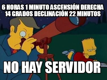 6-horas-1-minuto-ascensin-derecha-14-grados-declinacin-22-minutos-no-hay-servido