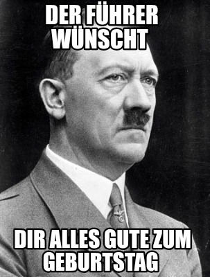 der-fhrer-wnscht-dir-alles-gute-zum-geburtstag4