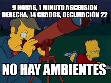 9-horas-1-minuto-ascension-derecha-14-grados-declinacin-22-no-hay-ambientes