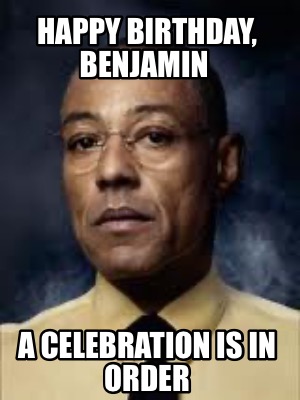 happy-birthday-benjamin-a-celebration-is-in-order