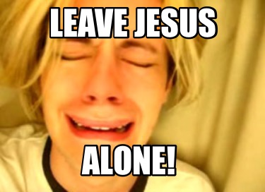 leave-jesus-alone2