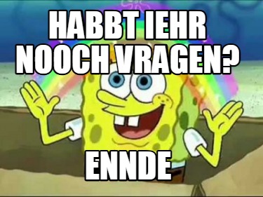 habbt-iehr-nooch-vragen-ennde