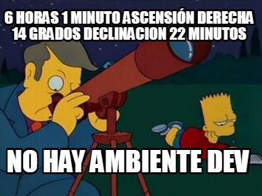 6-horas-1-minuto-ascensin-derecha-14-grados-declinacion-22-minutos-no-hay-ambien