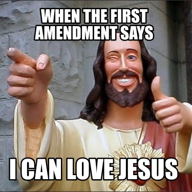 when-the-first-amendment-says-i-can-love-jesus