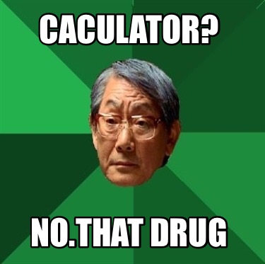 caculator-no.that-drug