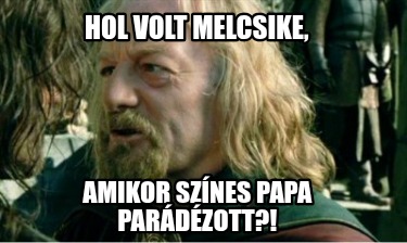hol-volt-melcsike-amikor-sznes-papa-pardzott