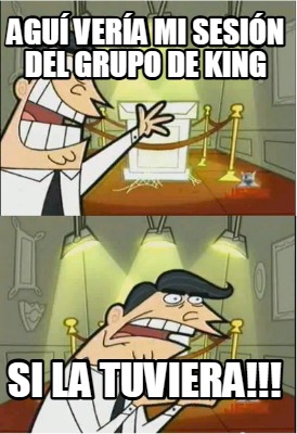 agu-vera-mi-sesin-del-grupo-de-king-si-la-tuviera