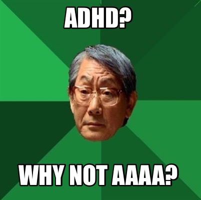 adhd-why-not-aaaa