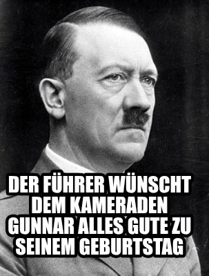 der-fhrer-wnscht-dem-kameraden-gunnar-alles-gute-zu-seinem-geburtstag