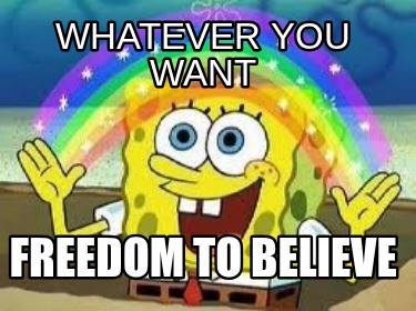 whatever-you-want-freedom-to-believe