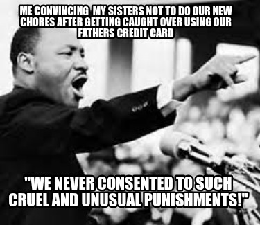 me-convincing-my-sisters-not-to-do-our-new-chores-after-getting-caught-over-usin