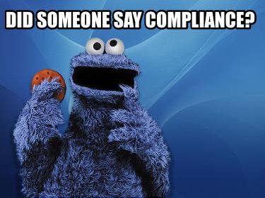 did-someone-say-compliance