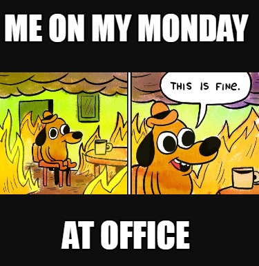 me-on-my-monday-at-office