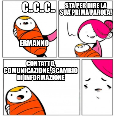 c..c..c..-sta-per-dire-la-sua-prima-parola-contatto-comunicazione-scambio-di-inf