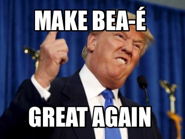 make-bea-great-again