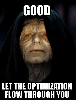 good-let-the-optimization-flow-through-you