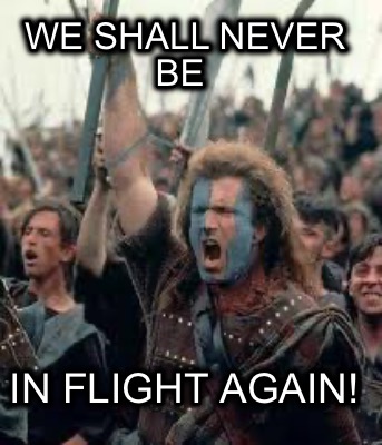 we-shall-never-be-in-flight-again