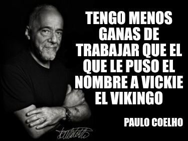 tengo-menos-ganas-de-trabajar-que-el-que-le-puso-el-nombre-a-vickie-el-vikingo-p