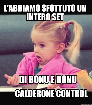 labbiamo-sfottuto-un-intero-set-calderone-control-di-bonu-e-bonu