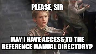 please-sir-may-i-have-access-to-the-reference-manual-directory