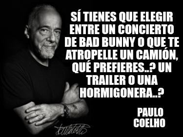 s-tienes-que-elegir-entre-un-concierto-de-bad-bunny-o-que-te-atropelle-un-camin-