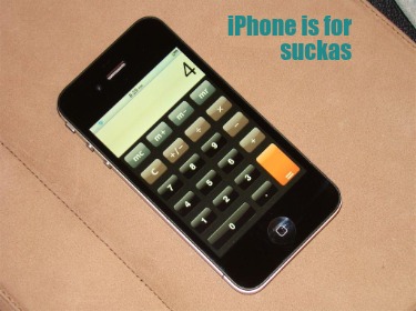 iphone-is-for-suckas
