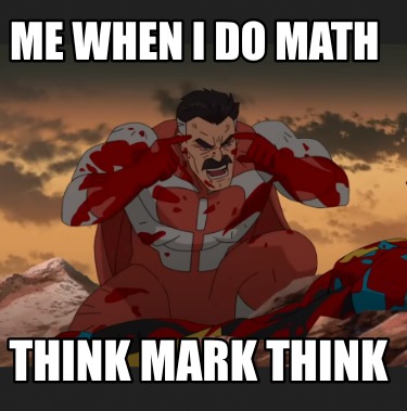 me-when-i-do-math-think-mark-think