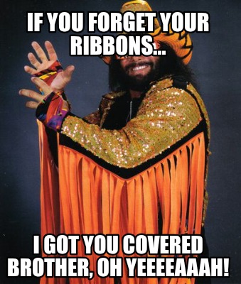 if-you-forget-your-ribbons...-i-got-you-covered-brother-oh-yeeeeaaah