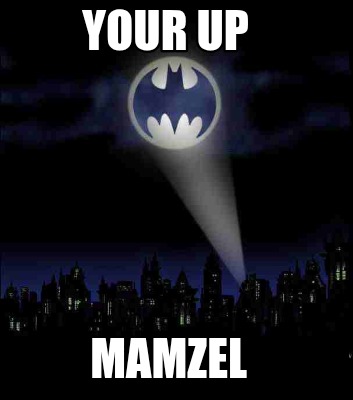 your-up-mamzel