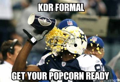 Meme Creator Funny Kdr Formal Get Your Popcorn Ready Meme Generator At Memecreator Org